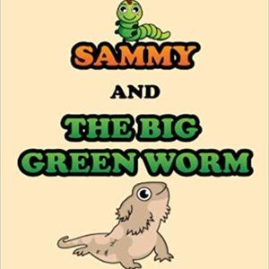 SAMMY AND THE BIG GREEN WORM, by Robin M. Battista- Paperback Children's book